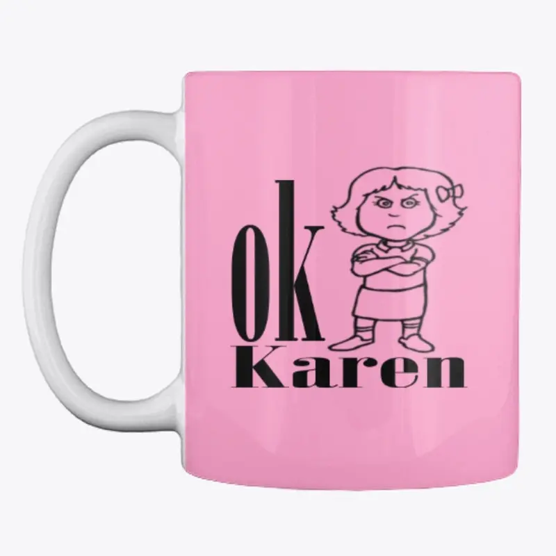 O.K. Karen